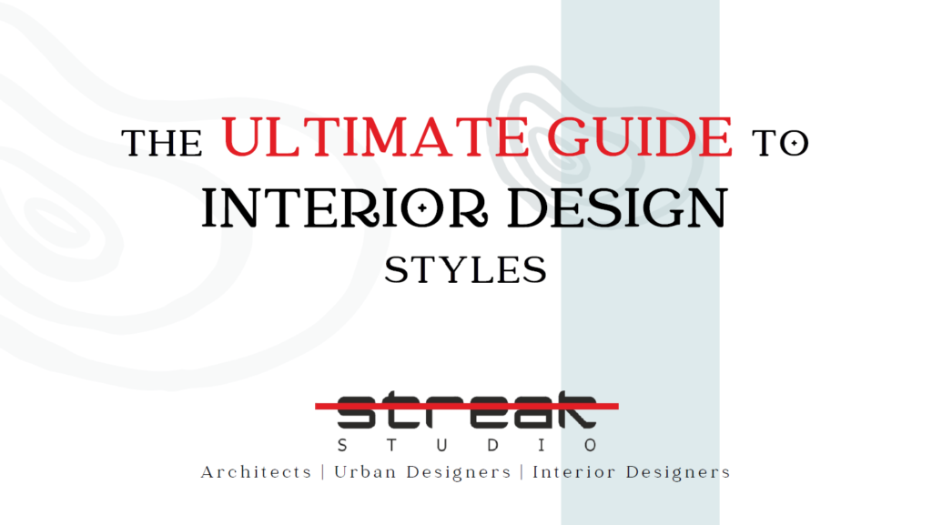 the ultimate guide to interior design styles
